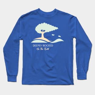 Deeply Rooted in the Truth - jw t-shirt Long Sleeve T-Shirt